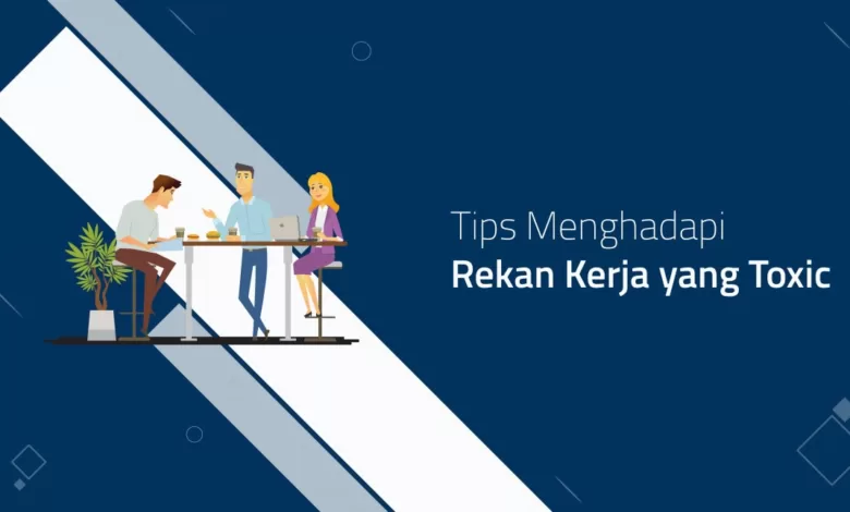 Tips-cara-cerdas-menghadapi-rekan-kerja-yang-toxic-di-tempat-kerja-Anda-Yukemaricom